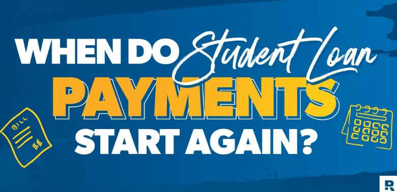 When Will Student Loan Payments Resume